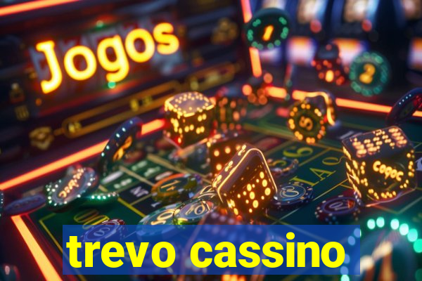 trevo cassino